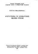 Cover of: Antyutopia w literaturze Młodej Polski