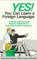 Cover of: Yes! you can learn a foreign language