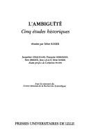 Cover of: L' Ambiguïté: cinq études historiques