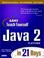 Cover of: Sams Teach Yourself Java 2 Platform in 21 Days, Professional Reference Edition