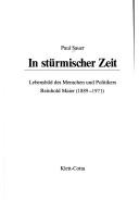 Cover of: In stürmischer Zeit: Lebensbild des Menschen und Politikers Reinhold Maier (1889-1971)