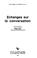 Cover of: Echanges sur la conversation
