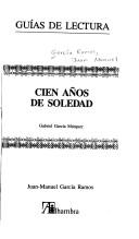Cover of: Cien años de soledad [de] Gabriel García Márquez
