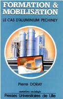 Formation et mobilisation industrielle by Pierre Doray