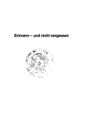 Cover of: Erinnern, und nicht vergessen: Dokumentation zum Gedenkbuch für die Opfer des Nationalsozialismus aus dem Bezirk Tempelhof