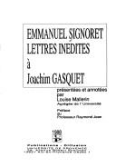 Lettres inédites à Joachim Gasquet by Emmanuel Signoret