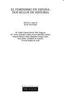 Cover of: El Feminismo en España by edición a cargo de Pilar Folguera ; Ma. Isabel Cabrera Bosch ... [et al.].