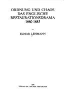 Cover of: Ordnung und Chaos: das englische Restaurationsdrama 1660-1685