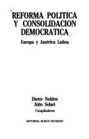 Cover of: Reforma política y consolidación democrática: Europa y América Latina