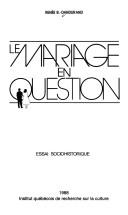 Cover of: Le mariage en question: essai sociohistorique