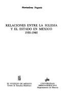 Cover of: Relaciones entre la Iglesia y el Estado en México, 1930-1940