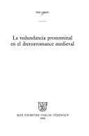 Cover of: La redundancia pronominal en el iberorromance medieval