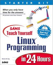 Cover of: Sams Teach Yourself Linux Programming in 24 Hours