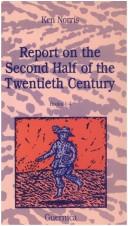 Cover of: Report on the second half of the twentieth century. by Ken Norris, Ken Norris