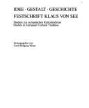 Idee, Gestalt, Geschichte by Klaus von See, Gerd Wolfgang Weber