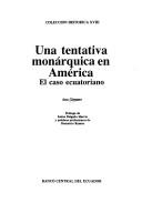 Cover of: Una tentativa monárquica en América by Ana Gimeno