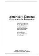 Cover of: América y España by Edberto Oscar Acevedo ... [et al.] ; coordinadores, Ernesto J.A. Maeder, Sonia Stengel.
