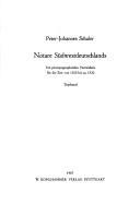 Cover of: Notare Südwestdeutschlands: ein prosopographisches Verzeichnis für die Zeit von 1300 bis ca. 1520