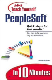 Cover of: Sams teach yourself PeopleSoft in 10 minutes by Timothy Buchanan