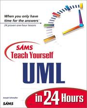 Sams Teach Yourself UML in 24 Hours (Sams Teach Yourself in 24 Hours Series) by Joseph Schmuller