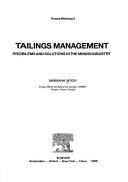 Cover of: Tailings management: problems and solutions in the mining industry