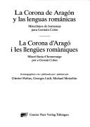 Cover of: La Corona de Aragón y las lenguas románicas: miscelánea de homenaje para Germán Colón