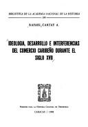 Cover of: Ideología, desarrollo e interferencias del comercio caribeño durante el siglo XVII