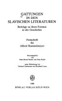 Cover of: Gattungen in den slavischen Literaturen: Beiträge zu ihren Formen in der Geschichte : Festschrift für Alfred Rammelmeyer