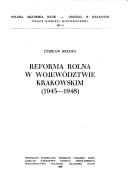 Cover of: Reforma rolna w województwie krakowskim, 1945-1948