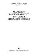 Cover of: Warsztat bibliograficzny historyka literatur obcych