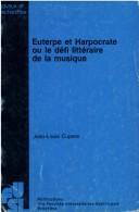 Cover of: Euterpe et Harpocrate, ou, Le défi littéraire de la musique: aspects méthodologiques de l'approche musico-littéraire