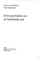 Cover of: Korte geschiedenis van de Nederlandse taal