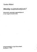 Cover of: Meddig nyújtózkod(j)unk? by Tardos, Róbert.
