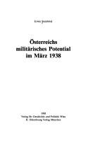 Cover of: Österreichs militärisches Potential im März 1938 by Erwin Steinböck