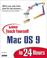 Cover of: Sams Teach Yourself Mac OS 9 in 24 Hours (Teach Yourself -- Hours)