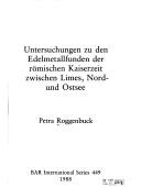 Cover of: Untersuchungen zu den Edelmetallfunden der römischen Kaiserzeit zwischen Limes, Nord- und Ostsee