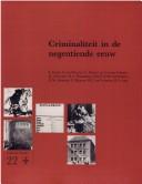 Cover of: Criminaliteit in de negentiende eeuw