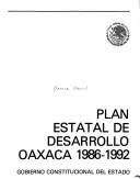 Cover of: Plan Estatal de Desarrollo Oaxaca 1986-1992