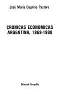Cover of: Crónicas económicas: Argentina, 1969-1988