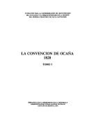 Cover of: La Convención de Ocaña, 1828. by Beltrina Corte, New Granada.