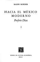 Hacia el México moderno by Ralph Roeder