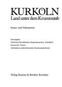 Cover of: Kurkoeln, Land unter dem Krummstab by Herausgeber, Nordrhein-Westfälisches Hauptstaatsarchiv, Düsseldorf, Kreisarchiv Viersen, Arbeitskreis Niederrheinischer Kommunalarchivare.