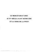 Cover of: Le mercenariat grec au IVe siècle avant notre ère et la crise de la polis by L. P. Marinovich, L. P. Marinovich