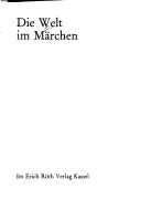 Cover of: Die Welt im Märchen