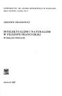 Cover of: Intelektualizm i naturalizm w filozofii francuskiej: wybrane postacie