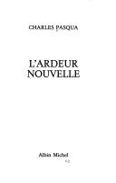 Cover of: L' ardeur nouvelle