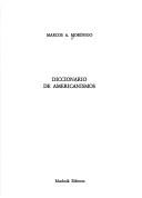 Cover of: Diccionario de americanismos