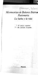 Cover of: Memorias de Dolores Ibárruri: Pasionaria : la lucha y la vida.