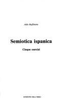 Cover of: Semiotica ispanica: cinque esercizi