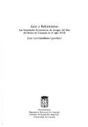 Cover of: Luces y reformismo: las sociedades económicas de amigos del país del Reino de Granada en el siglo XVIII